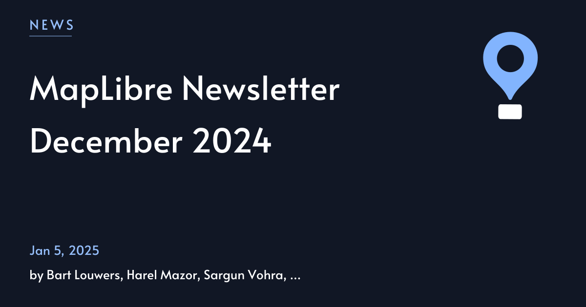 MapLibre Newsletter December 2024